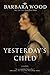 Yesterday's Child by Barbara Wood