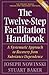 The Twelve Step Facilitation Handbook: A Systematic Approach to Recovery from Substance Dependence