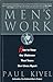 Men's Work: How to Stop the...