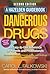 Dangerous Drugs: An Easy-to-Use Reference for Parents and Professionals (Hazelden Guidebook)