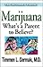 Marijuana What's a Parent t...