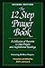 The 12 Step Prayer Book: A ...