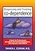 Diagnosing and Treating Co-Dependence: A Guide for Professionals Who Work With Chemical Dependents, Their Spouses, and Children