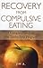 Recovery From Compulsive Eating by Jim A Recovery From Compulsive Eating by Jim A