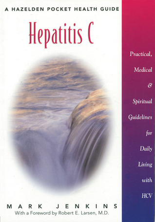 Hepatitis C: A Hazelden Pocket Health Guide