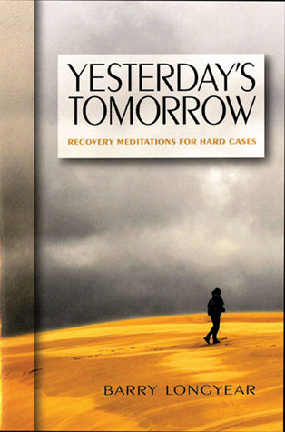 Yesterday's Tomorrow: Raw Stories of Hard-Fought Recovery (Paperback)