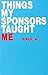 Things My Sponsor Taught Me by Paul H.