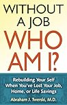 Without a Job Who...