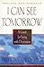 I Can See Tomorrow: A Guide for Living with Depression