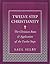 Twelve Step Christianity by Saul Selby
