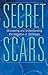 Secret Scars: Uncovering and Understanding the Addiction of Self-Injury