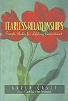 Fearless Relationships: Simple Rules for Lifelong Contentment Fearless Relationships: Simple Rules for Lifelong Contentment