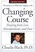 Changing Course: Healing fr...