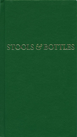 Stools and Bottles: A Study of Character Defects (Hardcover)