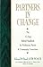 Partners In Change by Edward M. Read