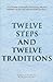 Twelve Steps and Twelve Traditions
