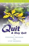 Quit and Stay Quit A Personal Program to Stop Smoking: Quit & Stay Quit Nicotine Cessation Program