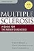 Multiple Sclerosis: A Guide for the Newly Diagnosed