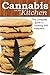 Cannabis Kitchen: The Compl...