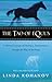 The Tao of Equus: A Woman's Journey of Healing and Transformation through the Way of the Horse