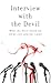 Interview with the Devil: What Satan Would Say (If He Ever Told the Truth) (VALUE BOOKS)