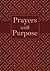 Prayers with Purpose