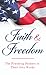 Faith and Freedom: The Founding Fathers in Their Own Words (Value Books)