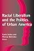 Racial Liberalism and the Politics of Urban America