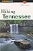 Hiking Tennessee by Kelley Roark