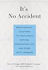 It's No Accident:...