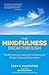 The Mindfulness Breakthroug...