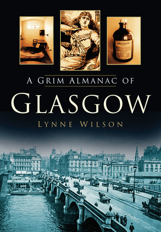 A Grim Almanac of Glasgow (Paperback)