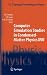 Computer Simulation Studies in Condensed-Matter Physics XVII: Proceedings of the Seventeenth Workshop, Athens, GA, USA, February 16-20, 2004 (Springer Proceedings in Physics, 103)