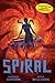 Spiral (Tunnels, #5)