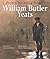 William Butler Yeats by W.B. Yeats