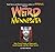 Weird Minnesota: Your Travel Guide to Minnesota's Local Legends and Best Kept Secrets (Weird, 21)