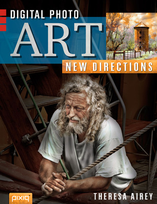 Digital Photo Art: New Directions (Paperback)