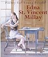 Edna St. Vincent Millay (Poetry for Young People, #5)
