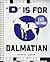 "D" Is for Dalmatian Easy Crosswords by Patrick Jordan