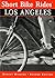 Short Bike Rides® Los Angeles (Short Bike Rides Series)