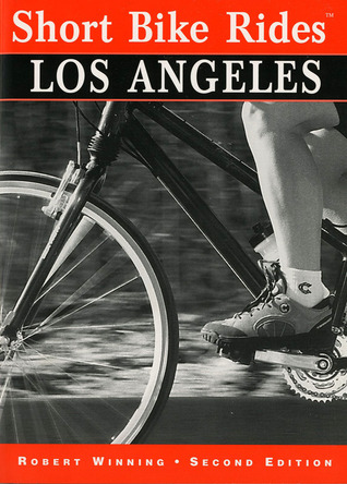 Short Bike Rides® Los Angeles (Short Bike Rides Series)