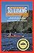 Guide to Sea Kayaking in Ce...