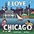 I Love Chicago