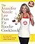 The Jennifer Nicole Lee Fun Fit Foodie Cookbook: JNL's Secret Super Fitness Model Fat Blasting & Muscle Fueling Recipes