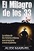 El Milagro de los 33 (Spanish Edition)
