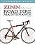 Zinn & the Art of Road Bike Maintenance by Lennard Zinn