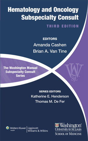 The Washington Manual Hematology and Oncology Subspecialty Consult (Washington Manual Subspecialty Consult)