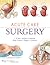 Acute Care Surgery by L.D. Britt