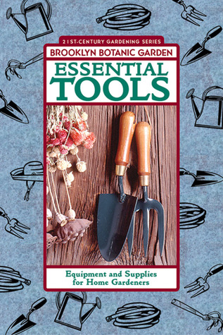 Essential Tools: Equipment and Supplies for Home Gardeners (Paperback)