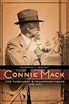 Connie Mack: The Turbulent and Triumphant Years, 1915-1931
